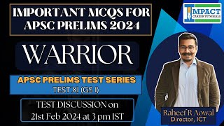 Important MCQs for APSC Prelims 2024 | WARRIOR Mock Test XI (GS I) Discussion