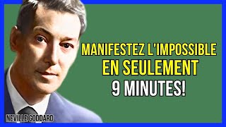 MANIFESTEZ TOUT CE QUE VOUS VOULEZ EN 9 MIN CHRONO | NEVILLE GODDARD | LOI DE L'ASSOMPTION