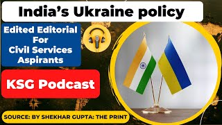 KSG PODCAST | India’s Ukraine policy #editorial #editorialanalysis #upsc