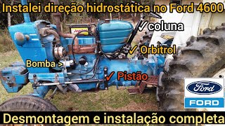 Como instalar um kit de direção hidrostática no trator Ford 4600 | desmontagem e instalação completa