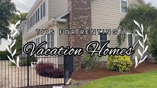 Tips for Renting Vacation Homes | AirBnB | VRBO