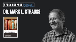 Which Bible Translation is Best? | Dr. Mark Strauss