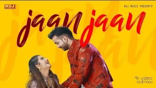 #JAAN JAAN #MOHIT SHARMA #SONIKA SINGH  new haryanvi song 2019