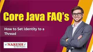 How to Set Identity to a Thread | Core Java Interview Questions | Naresh IT