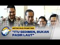 Jokowi Bantah Buka Keran Ekspor Pasir Laut - [Metro Pagi Primetime]