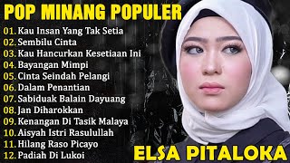 Lagu Minang Terpopuler 2024 Enak Didengar Saat Kerja ~ Elsa Pitaloka Full Album