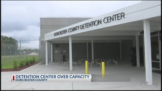 Dorchester County Detention Center Over Capacity