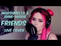 Marshmello & Anne-Marie - FRIENDS (live cover)