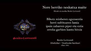 BENITO LERTXUNDI - NERE HERRIKO NESKATXA MAITE (Lyric video)