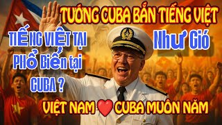 Vietnamese in Cuban Schools and Cuban General Speaking Vietnamese Like the Wind Makes the Online ...