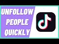 How To Unfollow People QUICKLY On TikTok (Android) (2022)