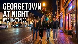 🇺🇸 Most Beautiful Night Walk in DC | Georgetown Glowing #WashingtonDC #BeautifulPlaces #NightTour👫