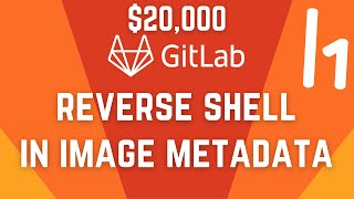 $20,000 RCE in GitLab via 0day in exiftool metadata processing library CVE-2021-22204