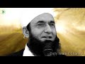 musa alaih salam aur qaroon ka waqia molana tariq jameel bayan