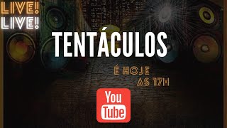 Live - Banda Tentáculos (27.03.2021)