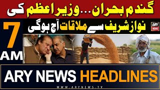 ARY News 7 AM Headlines 5th May 2024 | Wheat Crisis - PM Shehbaz will meet Nawaz Sharif today