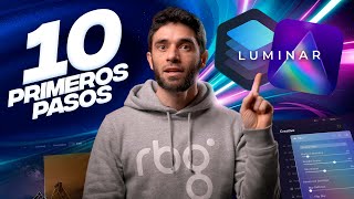 10 PRIMEROS PASOS para EDITAR con LUMINAR 🧠