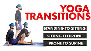 Learn Yoga transitions from standing to sitting to prone to supine