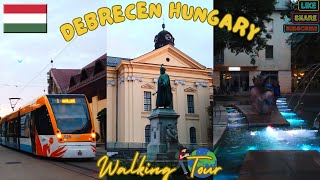 DEBRECEN Hungary Evening Walking Tour 2024