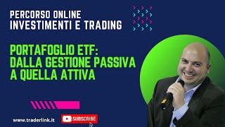 Portafoglio di ETF: dalla gestione passiva a quella attiva