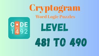 Cryptogram Level 481 - 490 Answer | Cryptogram Puzzle Game Solutions 🔐🧠 | Mini Boss
