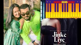 Jinke Liye (Piano) | Neha Kakkar | | B Praak | | Jinke Liye Hum Rote Hain | Jinke Liye Instrumental