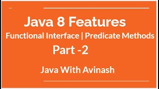 Java 8 New Feature | Functional Interface | Predicate Functional Interface Methods | Part -2