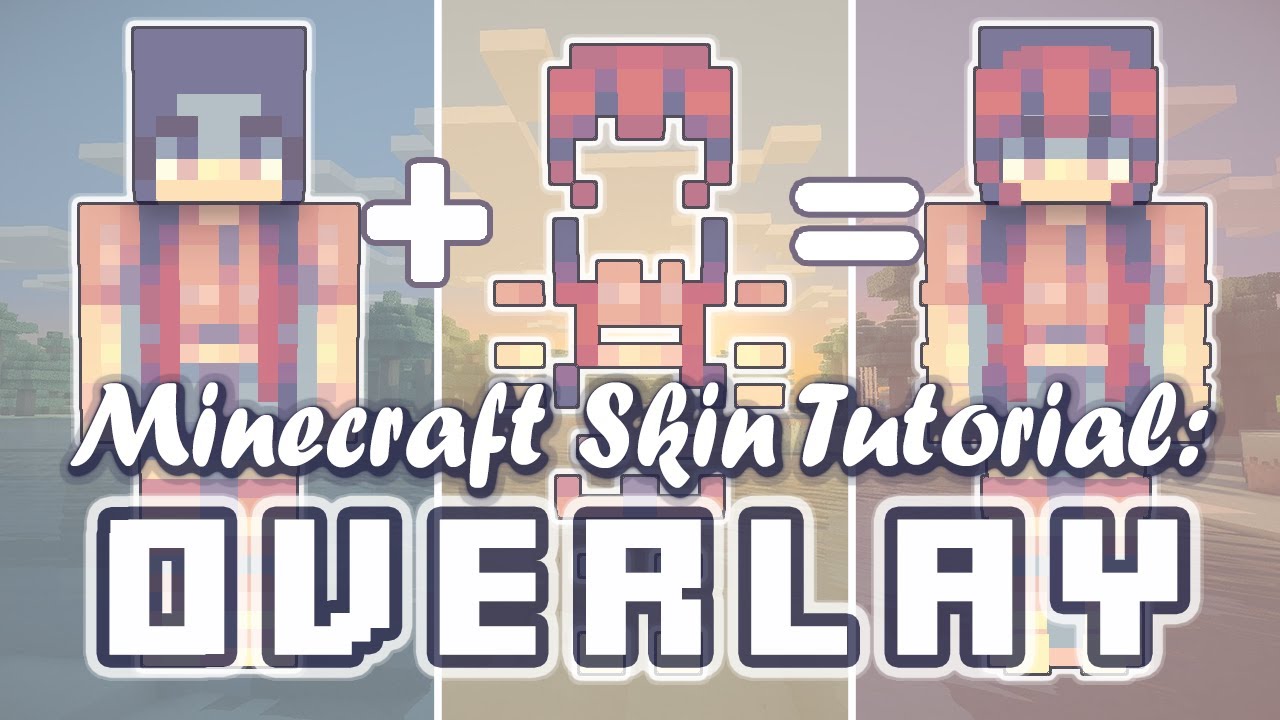 Overlay - MC Skin Tutorial - YouTube