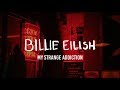 Billie Eilish - my strange addiction (Lyrics)
