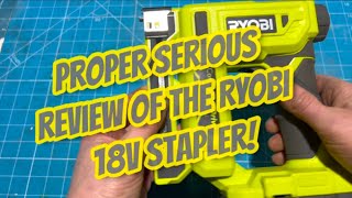 Let’s get serious! Here’s my review of the RYOBI 18v crown staple stapler, buuut will it be any good