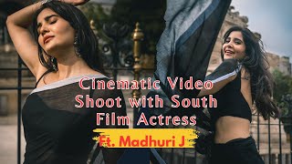 Cinematic video shoot in Mumbai with South Indian Actress - Madhuri J (BTS) #madhuri #southactors