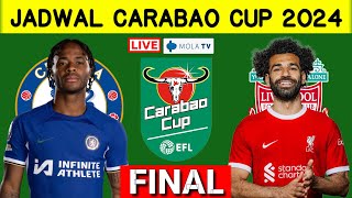 Jadwal Final Carabao Cup 2024~Chelsea vs Liverpool~Carabao Cup 2023/24 Finals~Live Moji
