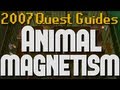 Runescape 2007 Quest Guides: Animal Magnetism