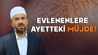 Evlenenlere Ayetteki Müjde!