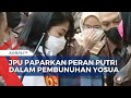 Dalam Surat Tuntutan, JPU Sebut Putri dan Sambo Rencanakan Pembunuhan Yosua Sejak di Magelang!