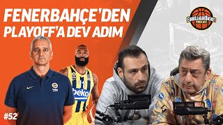 Fenerbahçe'den farklı galibiyet, Anadolu Efes, son topta kaybetti | EuroLeague Basket Podcast #52