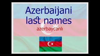 azerbaijani last names azərbaycan soyadları