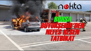 Bursa Büyükşehir’den nefes kesen tatbikat