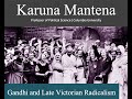 Karuna Mantena - Gandhi and Late Victorian Radicalism