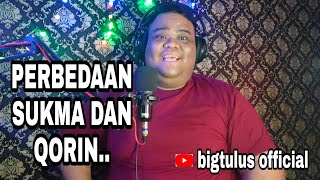 PERBEDAAN SUKMA DAN QORIN || KATA ANAK INDIGO!!