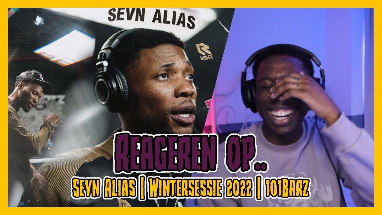 REAGEREN OP.. Sevn Alias | Wintersessie 2022 | 101Barz - YouTube