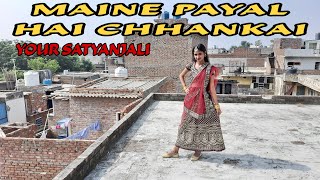 Maine Payal Hai Chhankai || Sangeet Choreography || Dance Cover by Your Satyanjali