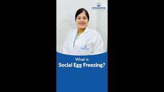 Social Egg Freezing: The Pros, Cons, and Everything You Need to Know | Medicover Fertility