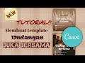 CARA MEMBUAT TEMPLATE UNDANGAN BUKA BERSAMA!!! APLIKASI CANVA || #canvatutorial