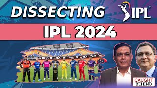 Dissecting IPL 2024 | Caught Behind
