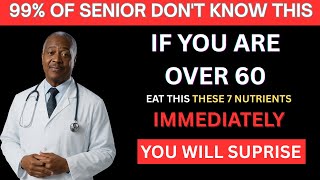 Over 60? Worried About Muscle Loss or Leg Cramps : These 7 Nutrients Can Help!