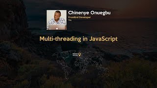 Multi threading in JavaScript | JSDay Canarias 2019