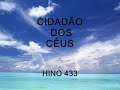 433 cidadÃo dos cÉus cantado ccb