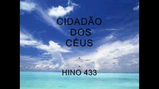 433 - CIDADÃO DOS CÉUS (CANTADO CCB)