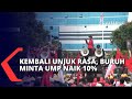 Masih Tak Terima Kenaikan UMP Hanya 1,09%, Gerakan Buruh Tuntut Kenaikan UMP 10%